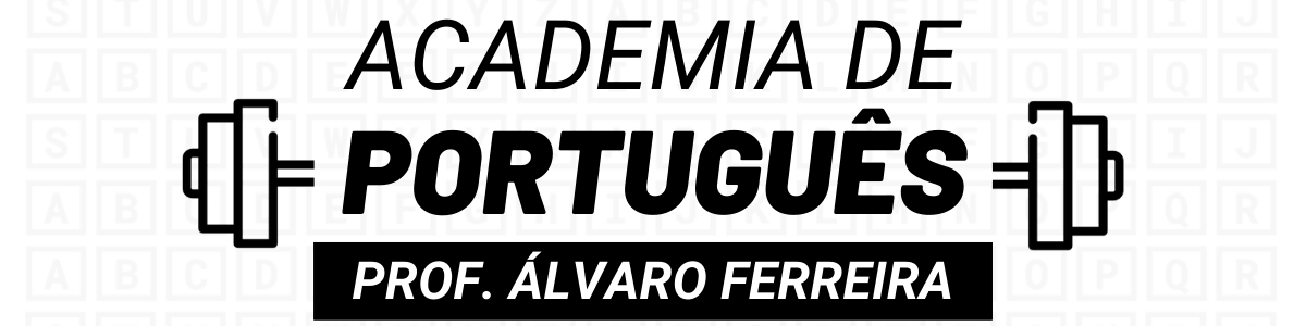 Academia de Português - Prof. Álvaro Ferreira